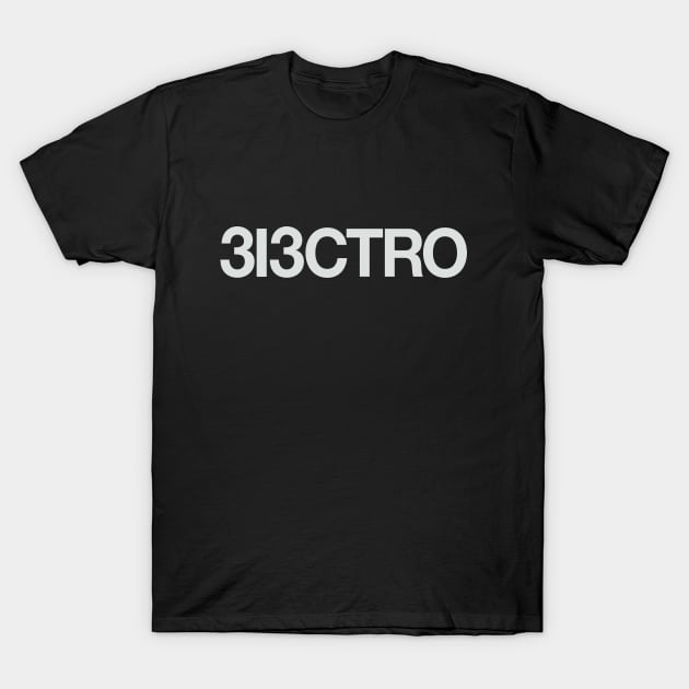 313 Electro Shirt T-Shirt by Puzzlebox Records